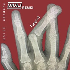GAYLE - abcdefu [TikTok] (DiVij Remix)