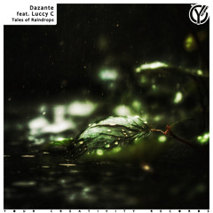 Dazante feat. Luccy C - Tales of Raindrops (Original Mix)