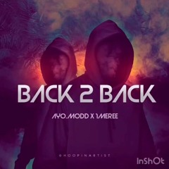 Modd X 1meree Back 2 Back