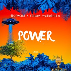 MsJewduh X Emanon Yasharahla POWER