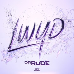 Dr. Rude - LWYD