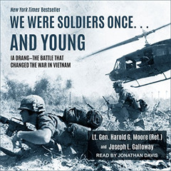 View EPUB 📦 We Were Soldiers Once... and Young: Ia Drang - The Battle That Changed t