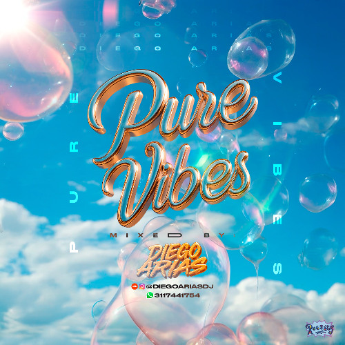 PURE VIBES-MIXED BY DIEGO ARIAS