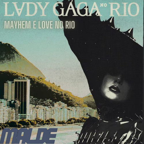 GAGA - Mayhem é Love no Rio