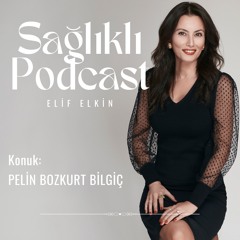 Sağlıklı Podcast: Yeni Menopoz