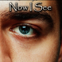 Now I See