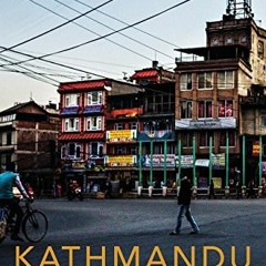 [Get] EBOOK EPUB KINDLE PDF Kathmandu by  Thomas Bell 📭