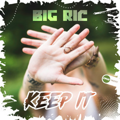 Big Ric - Keep It