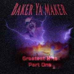 Baker Ya Maker - Born2Lose