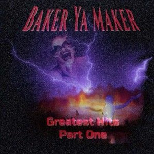 Baker Ya Maker - Born2Lose
