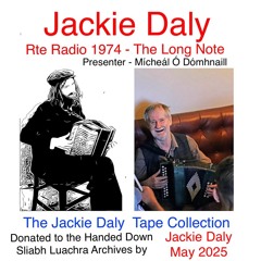 Jackie Daly  - Long Note Rte Radio Programme  1974