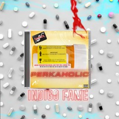 Perkaholic (Prod. Will Jeffery Co Prod. Cullen)
