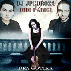 Dj JPedroza & Didi Parigi - Dea Gotika  (Art Melancholy Mix 2020)