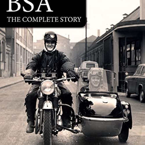 Access EPUB 📂 BSA: The Complete Story by  Greg Pullen PDF EBOOK EPUB KINDLE