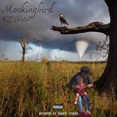 KJ*iVeto - mockingbird. / Avedas Song 2