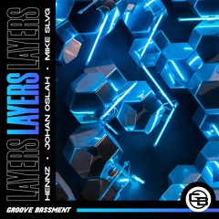 HENNZ, Johan Oslah, Mike Slvg - Layers