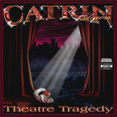 CATRIN CLOWN - THEATRE TRAGEDY ( FULL ALBUM)