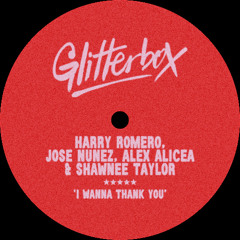 Harry Romero, Jose Nunez, Alex Alicea & Shawnee Taylor - I Wanna Thank You