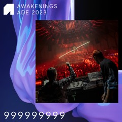 999999999 - Awakenings x 9x9 Invites ADE 2023
