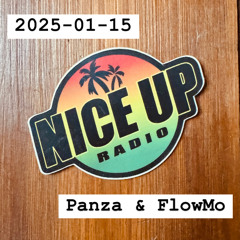 2025-01-15 Nice Up Radio - FlowMo (Boomshakalak) & Panza (Supersonic)