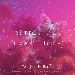 Kolour Kode & Jacquie Joshua | Butterflies (I Can't Think) [VIP Edit]