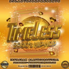 Timeless: 2000's Hip-Hop Mix (Lil Wayne, 50 Cent, Kanye West, JAY-Z, Fabolous, Jadakiss, T.I)