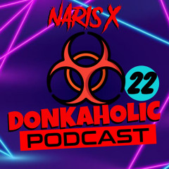 Donkaholic Podcast 22 - Naris X & Vinyl Vandal - Punchestown 2022