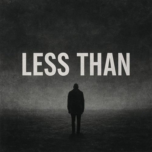 Less than (let me rot)
