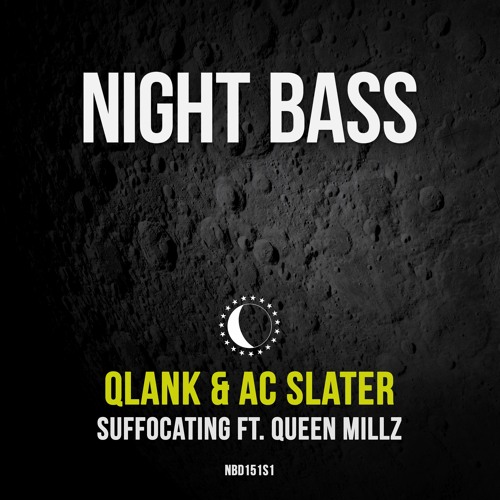 AC Slater & Qlank - Suffocating (Ft. Queen Millz)