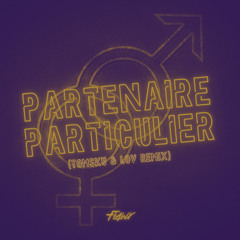 Partenaire Particulier (Tomsku & SMĪLY Uptempo Remix)