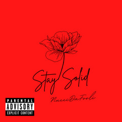 NucciDaFooli - Stay Solid