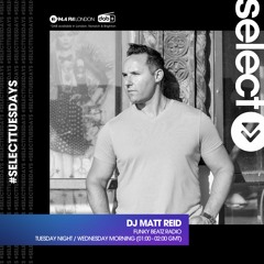 Select Radio With DJ Matt Reid - March 6th