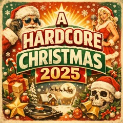 A Hardcore Christmas 2025
