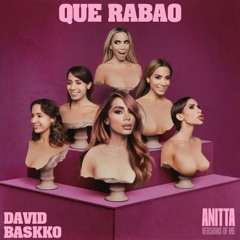 Anitta, Catra, Papatinho - Que Rabão (David Baskko 2k23)