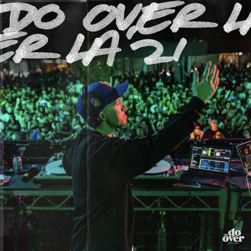 LIVE @ DO OVER LA 2021