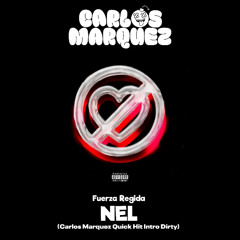 NEL - Fuerza Regida (Carlos Marquez Extended) [DESCARGA GRATIS EN COMPRAR]