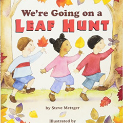 [DOWNLOAD] PDF 💞 We're Going on a Leaf Hunt by  Steve Metzger &  Miki Sakamoto PDF E