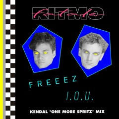 Freeez - I.O.U. (Kendal 'One More Spritz' Mix)