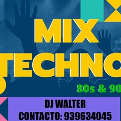 MIX TECHNO DE ORO 80s y 90s  - DJ WALTER