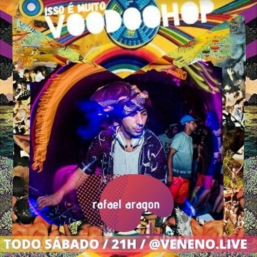 Stream Rafael Aragon - Isso E Muito Voodoohop [Veneno Live Radio Brasil] by  Rafael_Aragon | Listen online for free on SoundCloud