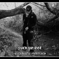 Fuck yo set