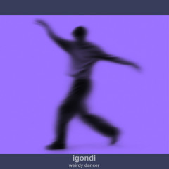 weirdy dancer