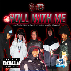 Roll With Me (feat. Ryan Fennis & Kuya Neil)