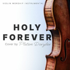 Holy Forever | Chris Tomlin cover