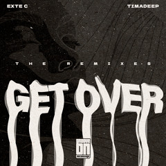 Get Over (Timadeep Rework Mix)