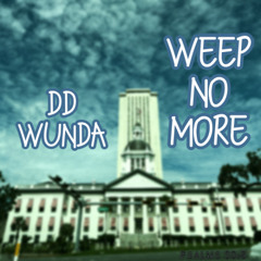 Weep No More