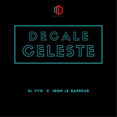 Décalé céleste (feat. Iron le rappeur)