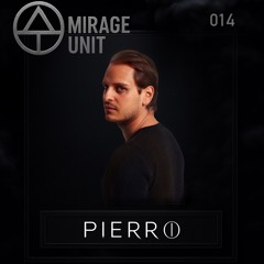 MIRAGE UNIT 014 - PIERRO
