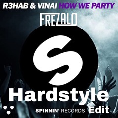 How We Party - Vinai (Frezalo Hardstyle Edit)[FREE DOWNLOAD]