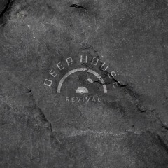 Deep House Revival Podcast